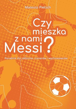 Czymieszka znami Messi? Mateusz Pietsch - okadka audiobooks CD