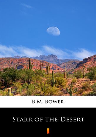 Starr of the Desert B.M. Bower - okadka audiobooks CD