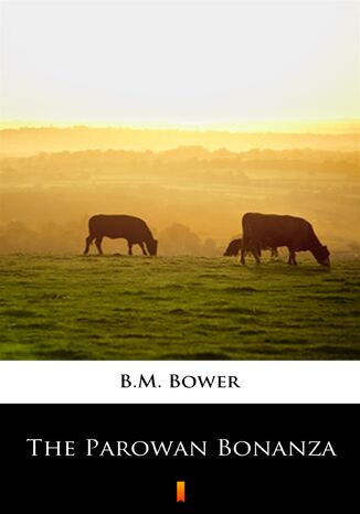 The Parowan Bonanza B.M. Bower - okadka audiobooka MP3