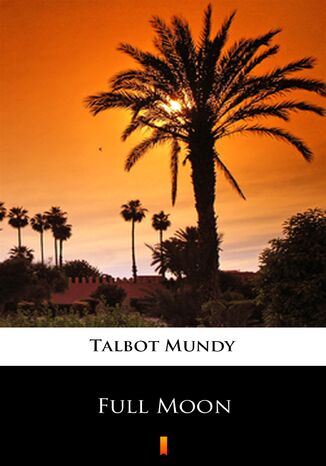 Full Moon Talbot Mundy - okadka audiobooka MP3