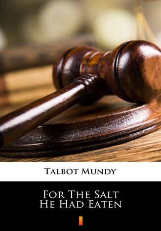 For The Salt He Had Eaten Talbot Mundy - okadka audiobooks CD