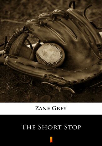 The Short Stop Zane Grey - okadka ebooka