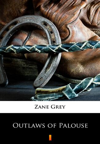 Outlaws of Palouse Zane Grey - okadka ebooka
