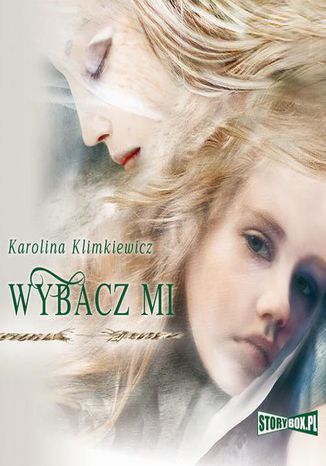 Wybacz mi Karolina Klimkiewicz - okadka audiobooks CD