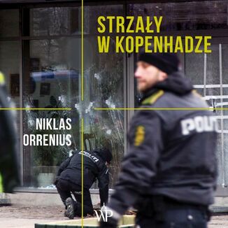 Strzały w Kopenhadze Niklas Orrenius - okładka audiobooka MP3