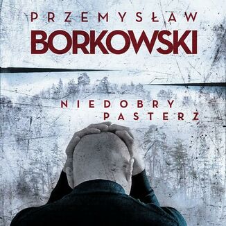 Niedobry pasterz Przemysaw Borkowski - okadka audiobooka MP3