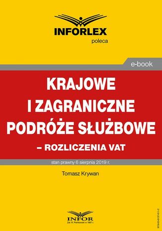 Okładka książki/ebooka Krajowe i zagraniczne podróże służbowe rozliczanie VAT