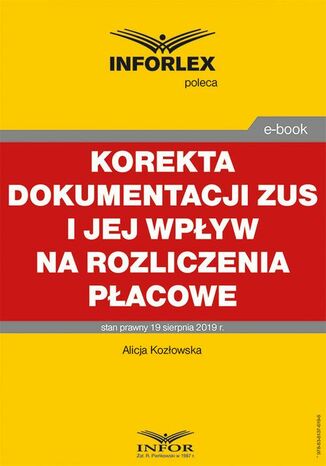 Okładka książki/ebooka Korekta dokumentacji ZUS i jej wpływ na rozliczenia płacowe