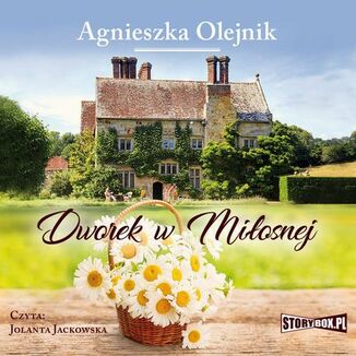 Dworek w Miosnej Agnieszka Olejnik - okadka audiobooka MP3