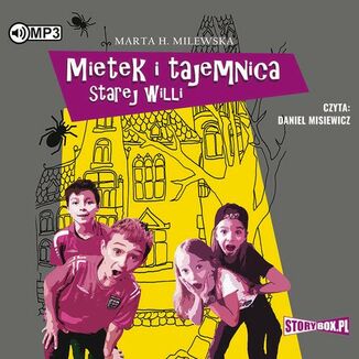 Mietek i tajemnica starej willi Marta H. Milewska - okadka audiobooka MP3