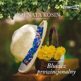 Bluszcz prowincjonalny Renata Kosin - okadka audiobooka MP3