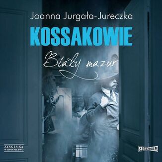 Kossakowie. Biay mazur Joanna Jurgaa-Jureczka - okadka audiobooka MP3
