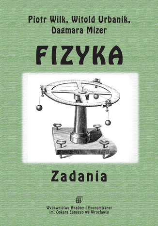 Fizyka zadania Piotr Wilk, Witold Urbanik, Dagmara Mizer - okadka audiobooka MP3