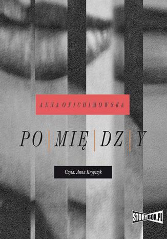 Pomidzy Anna Onichimowska - okadka audiobooks CD