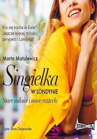 Singielka w Londynie. Stare miłości i nowe rozterki Marta Matulewicz - okładka audiobooks CD