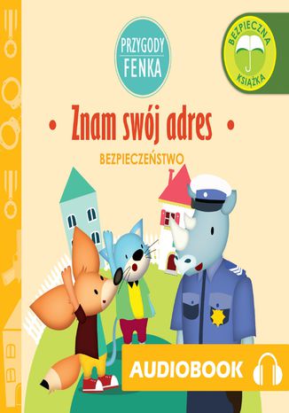 Przygody Fenka. Znam swój adres