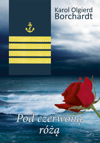 Pod czerwoną różą Karol Olgierd Borchardt - okładka audiobooka MP3