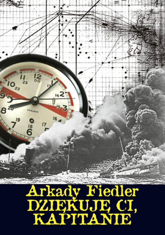 Dzikuj Ci, kapitanie Arkady Fiedler - okadka audiobooka MP3