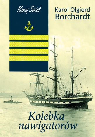 Kolebka nawigatorw Karol Olgierd Borchardt - okadka audiobooks CD