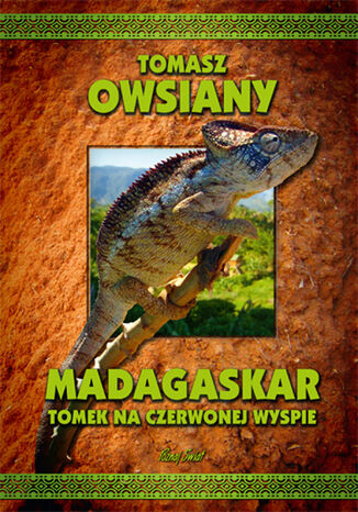 Madagaskar. Tomek na Czerwonej wyspie Tomasz Owsiany - okładka książki