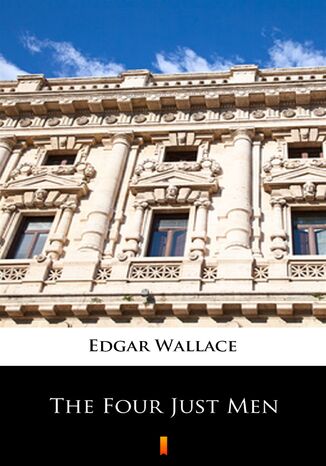 The Four Just Men Edgar Wallace - okadka ebooka