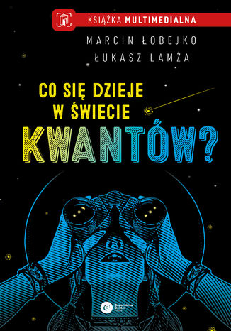 Co się dzieje w świecie kwantów? Marcin Łobejko, Łukasz Lamża - okładka audiobooks CD