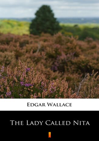 The Lady Called Nita Edgar Wallace - okadka ebooka