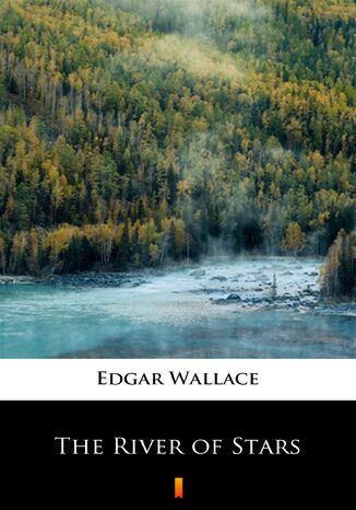 The River of Stars Edgar Wallace - okadka audiobooks CD