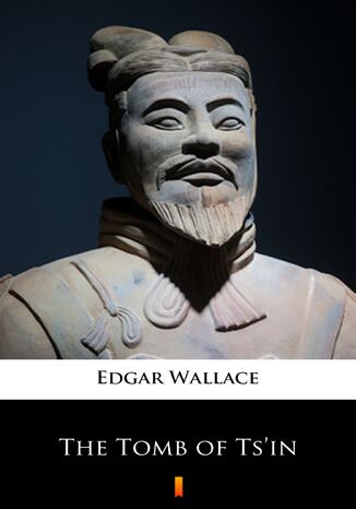 The Tomb of Tsin Edgar Wallace - okadka ebooka