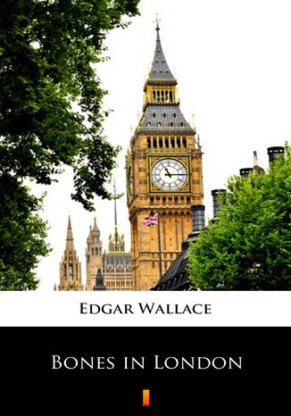 Bones in London Edgar Wallace - okładka audiobooka MP3