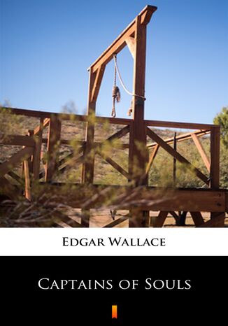 Captains of Souls Edgar Wallace - okadka ebooka