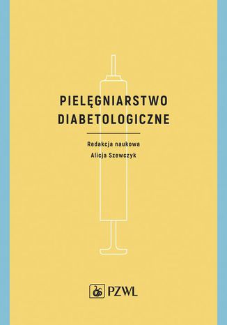 Pielgniarstwo diabetologiczne Alicja Szewczyk - okadka ebooka