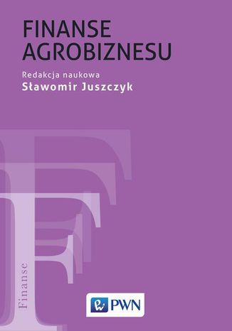 Finanse agrobiznesu Sławomir Juszczyk - okładka książki