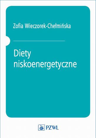 Diety niskoenergetyczne Zofia Wieczorek-Chemiska - okadka ebooka