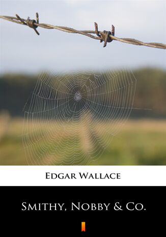 Smithy, Nobby & Co Edgar Wallace - okładka ebooka