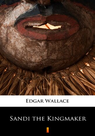 Sandi the Kingmaker Edgar Wallace - okładka ebooka