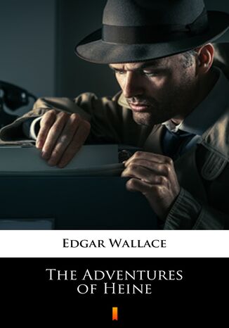 The Adventures of Heine Edgar Wallace - okładka ebooka