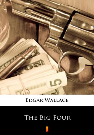 The Big Four Edgar Wallace - okładka ebooka