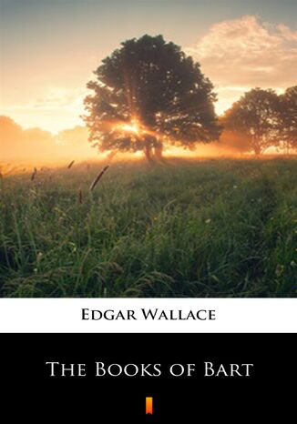 The Books of Bart Edgar Wallace - okładka ebooka