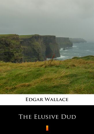 The Elusive Dud Edgar Wallace - okładka ebooka