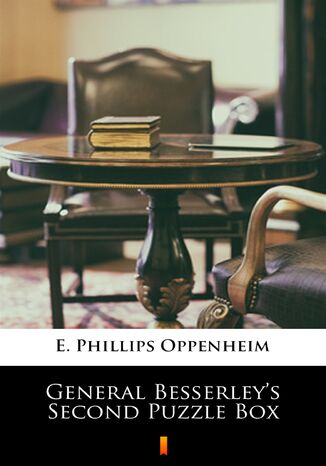 General Besserleys Second Puzzle Box E. Phillips Oppenheim - okadka ebooka