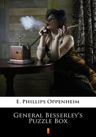 General Besserleys Puzzle Box E. Phillips Oppenheim - okadka ebooka