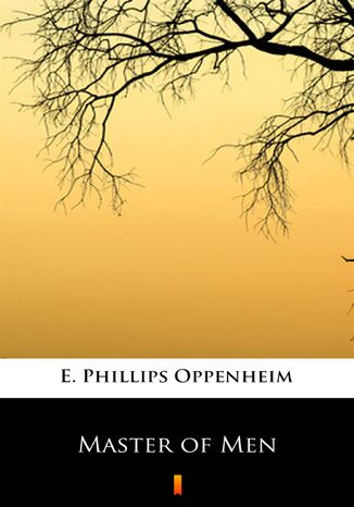 Master of Men E. Phillips Oppenheim - okadka audiobooks CD