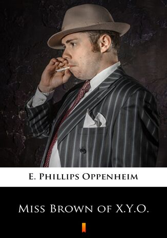 Miss Brown of X.Y.O E. Phillips Oppenheim - okadka audiobooka MP3