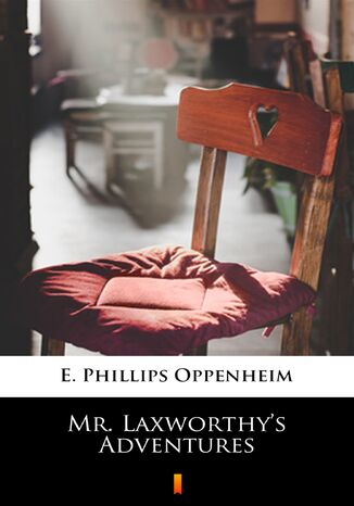 Mr. Laxworthys Adventures E. Phillips Oppenheim - okadka audiobooka MP3