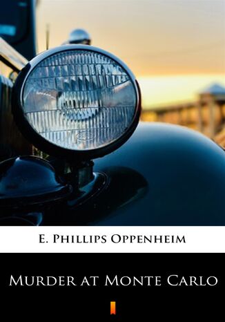 Murder at Monte Carlo E. Phillips Oppenheim - okadka ebooka