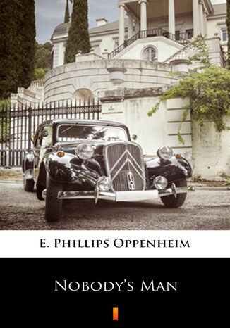 Nobodys Man E. Phillips Oppenheim - okadka ebooka