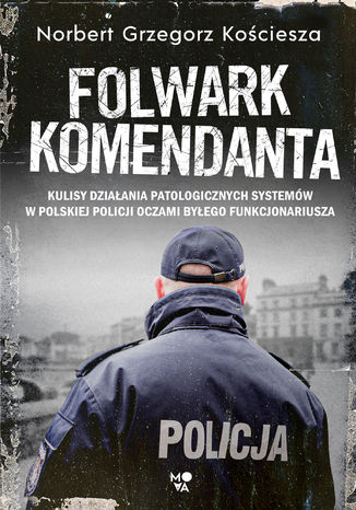 Folwark komendanta Norbert Grzegorz Kościesza - okładka audiobooks CD