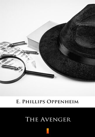 The Avenger E. Phillips Oppenheim - okadka ebooka