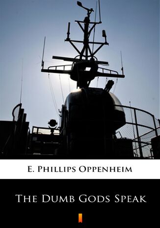 The Dumb Gods Speak E. Phillips Oppenheim - okadka audiobooks CD